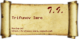 Trifunov Imre névjegykártya